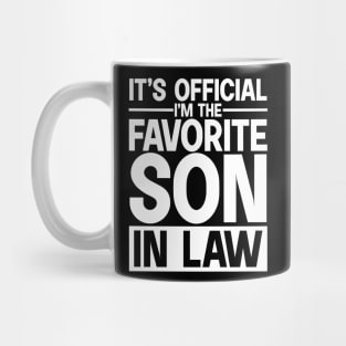 It's Official I'm The Favorite Son In Law Mug